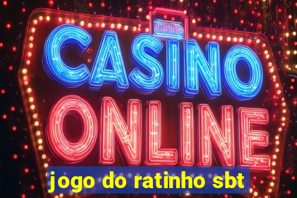 jogo do ratinho sbt